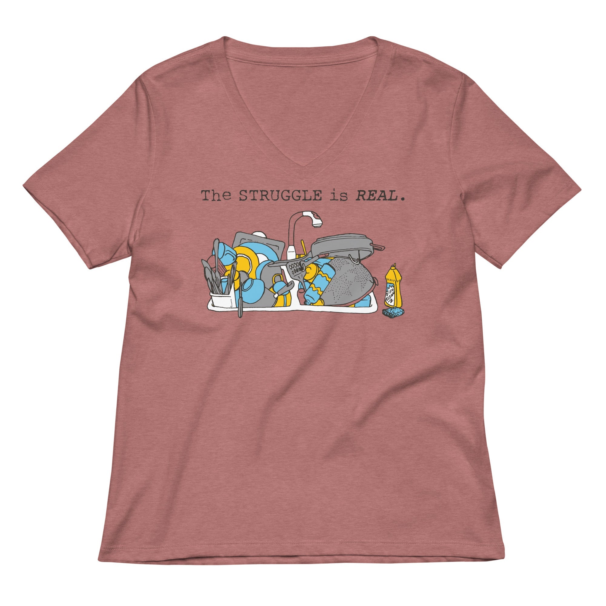 The Struggle Is Real Women S V Neck Tee V Neck T Shirt Premium Print