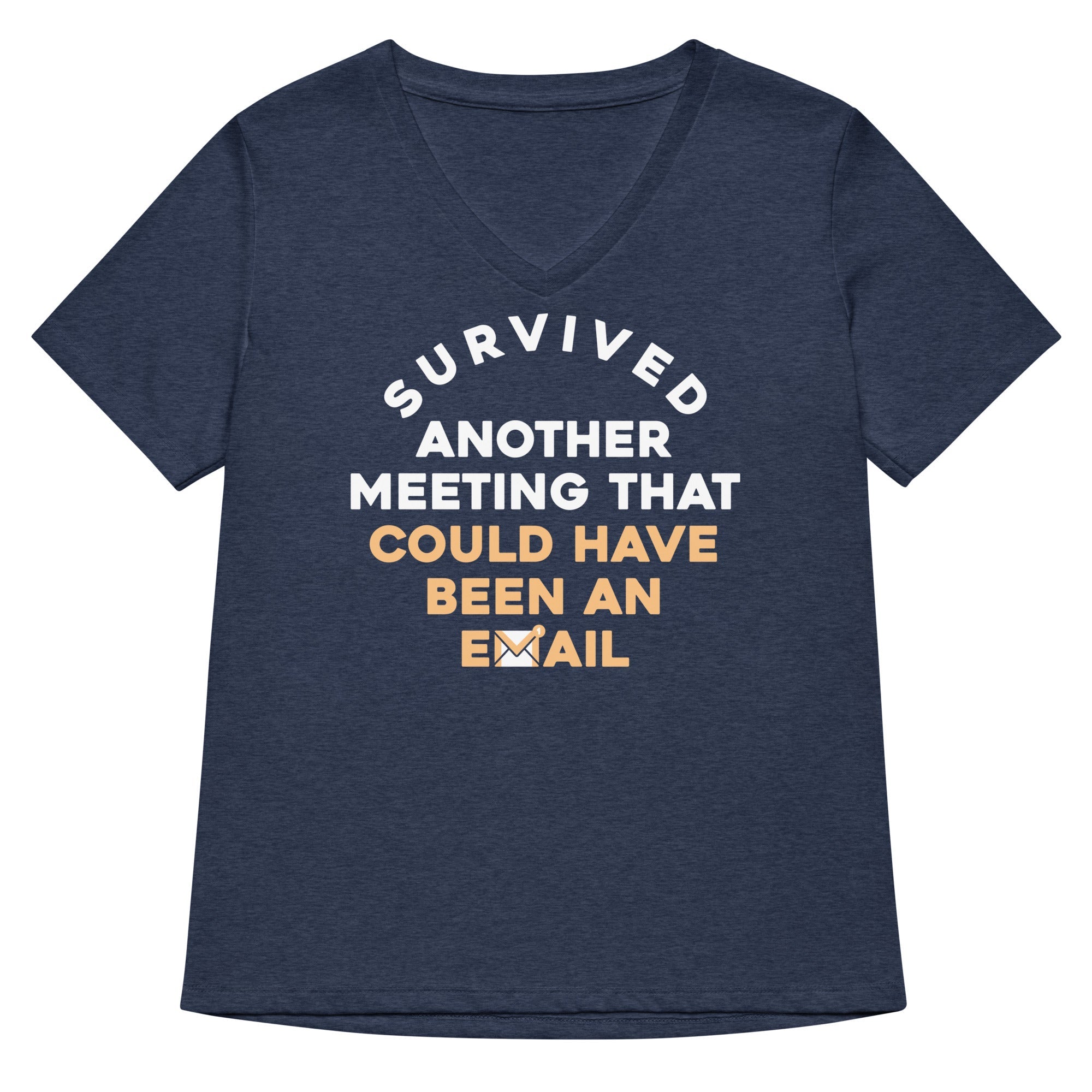 Survived Another Meeting Women S V Neck Tee V Neck T Shirt US Trend