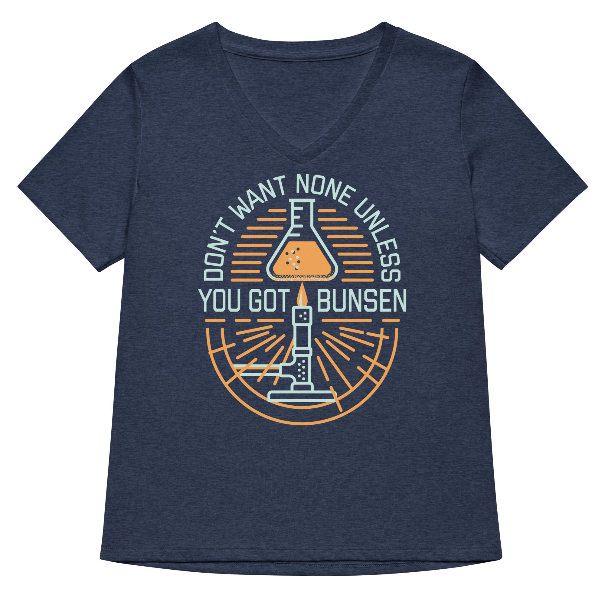 Don T Want None Unless You Got Bunsen Women S V Neck Tee V Neck T Shirt Premium Print