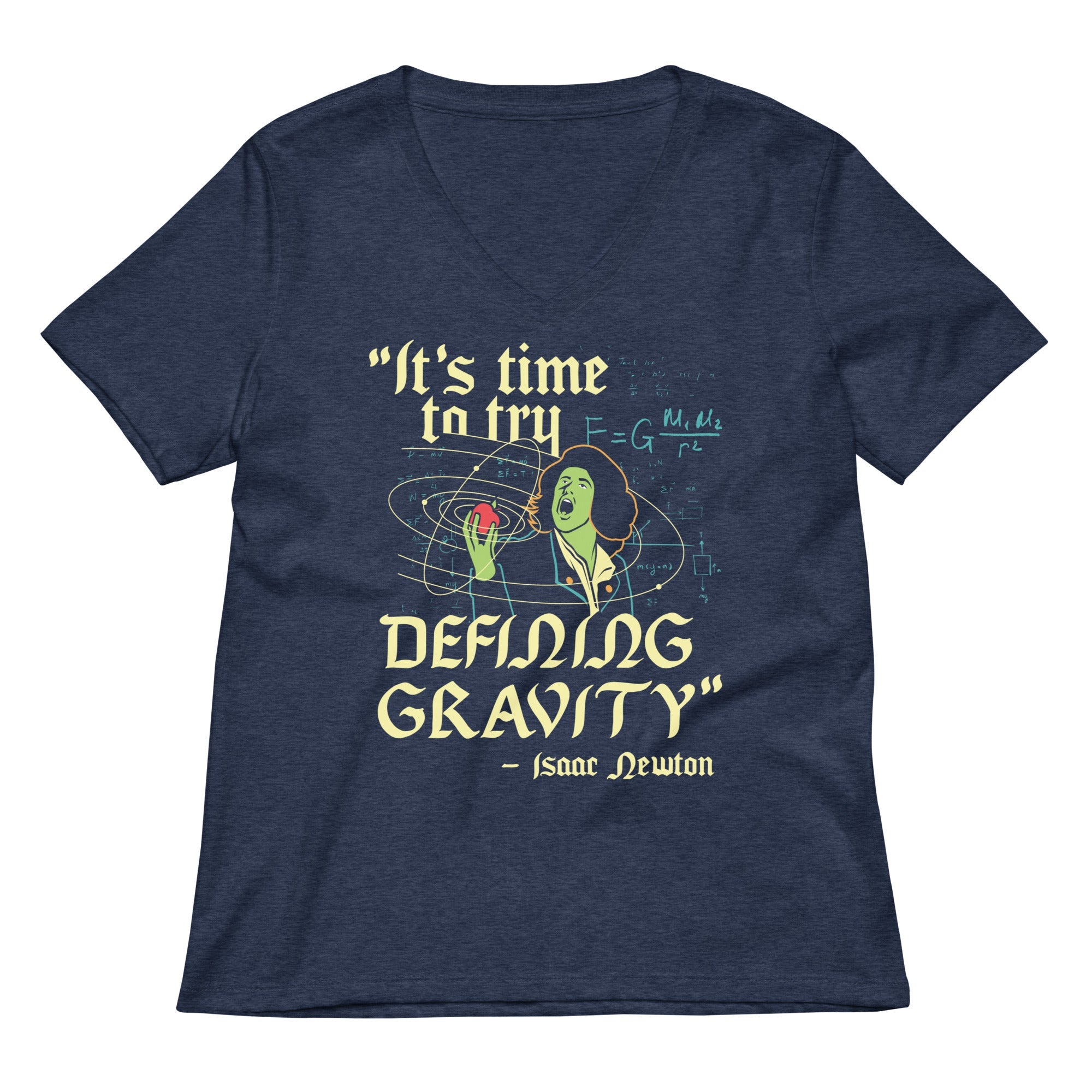 It S Time To Try Defining Gravity Women V Neck Tee V Neck T Shirt Gift Ready