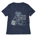 Oh No I Forgot To Socialize Women S V Neck Tee V Neck T Shirt Clean Design