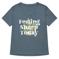 Feeling Sharp Today Women S V Neck Tee V Neck T Shirt Everyday Wear