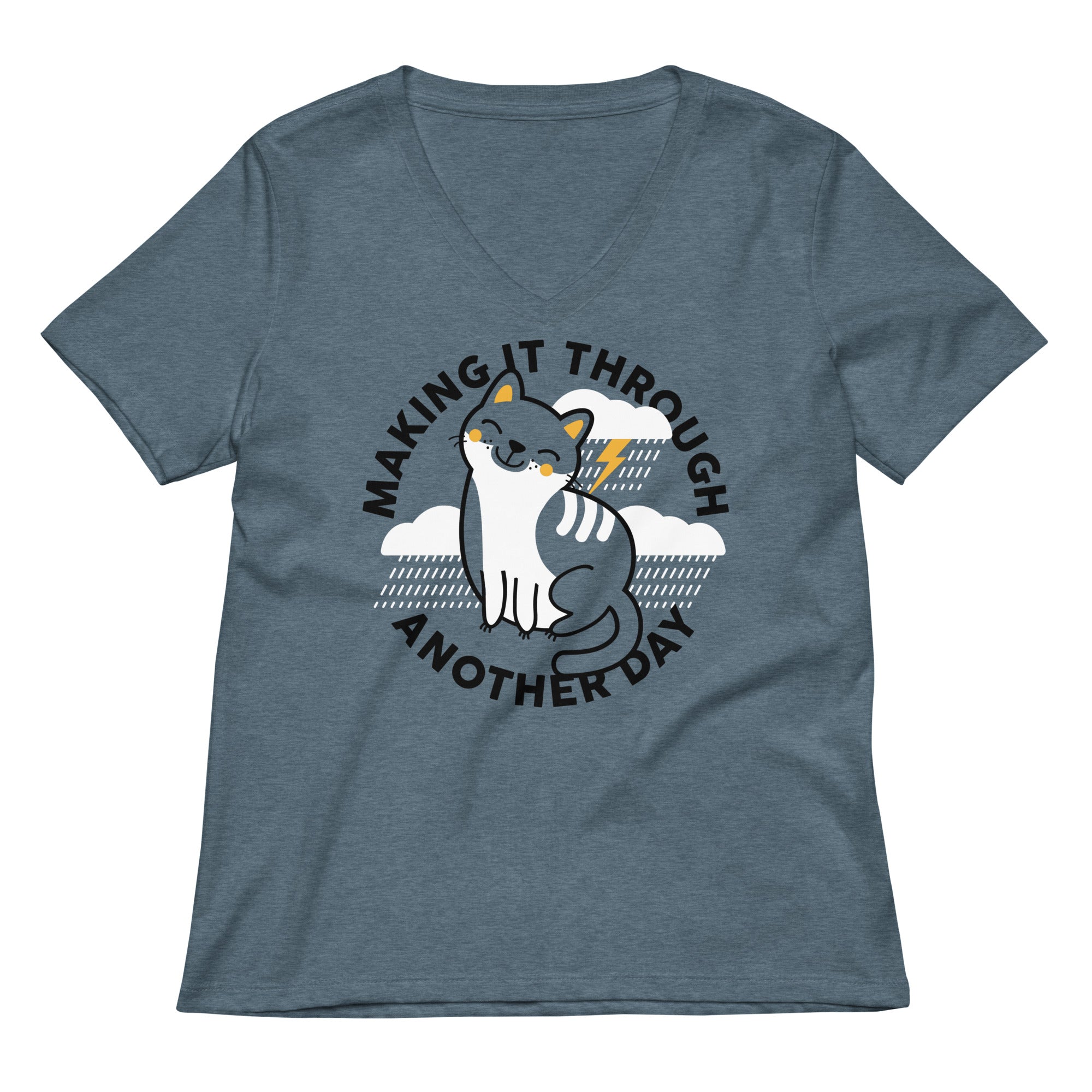Making It Through Another Day Women S V Neck Tee V Neck T Shirt US Trend