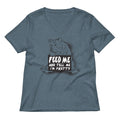 Feed Me Women S V Neck Tee V Neck T Shirt Premium Print