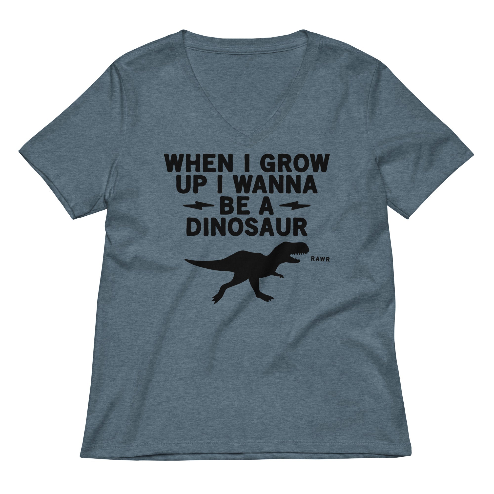 When I Grow Up Wanna Be A Dinosaur Women S V Neck Tee V Neck T Shirt US Trend