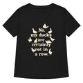 No My Ducks Are Certainly Not In A Row Women S V Neck Tee V Neck T Shirt Minimal Style