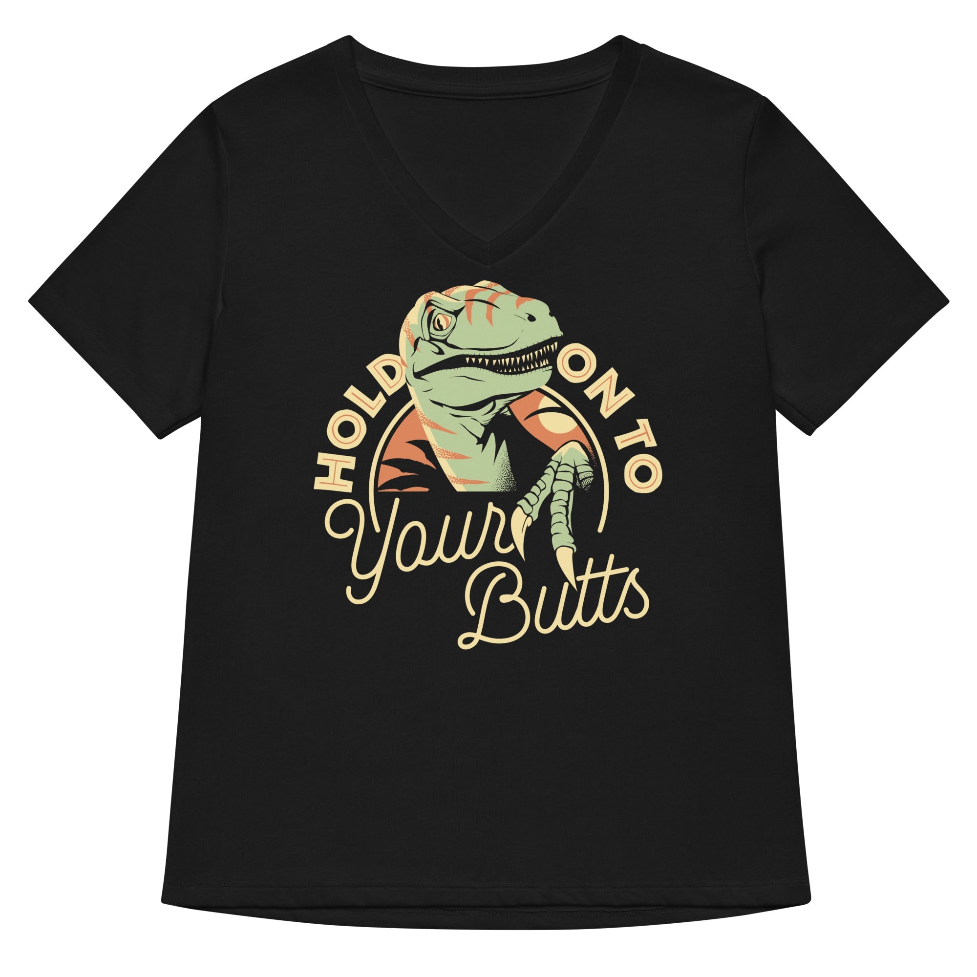 Hold On To Your Butts Women S V Neck Tee V Neck T Shirt Gift Ready