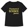 A Moment Of Science Please Women S V Neck Tee V Neck T Shirt Gift Ready