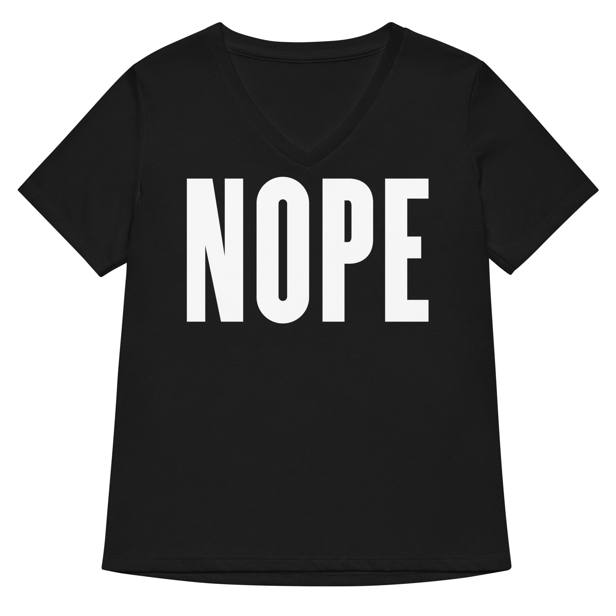 Nope Women S V Neck Tee V Neck T Shirt Clean Design