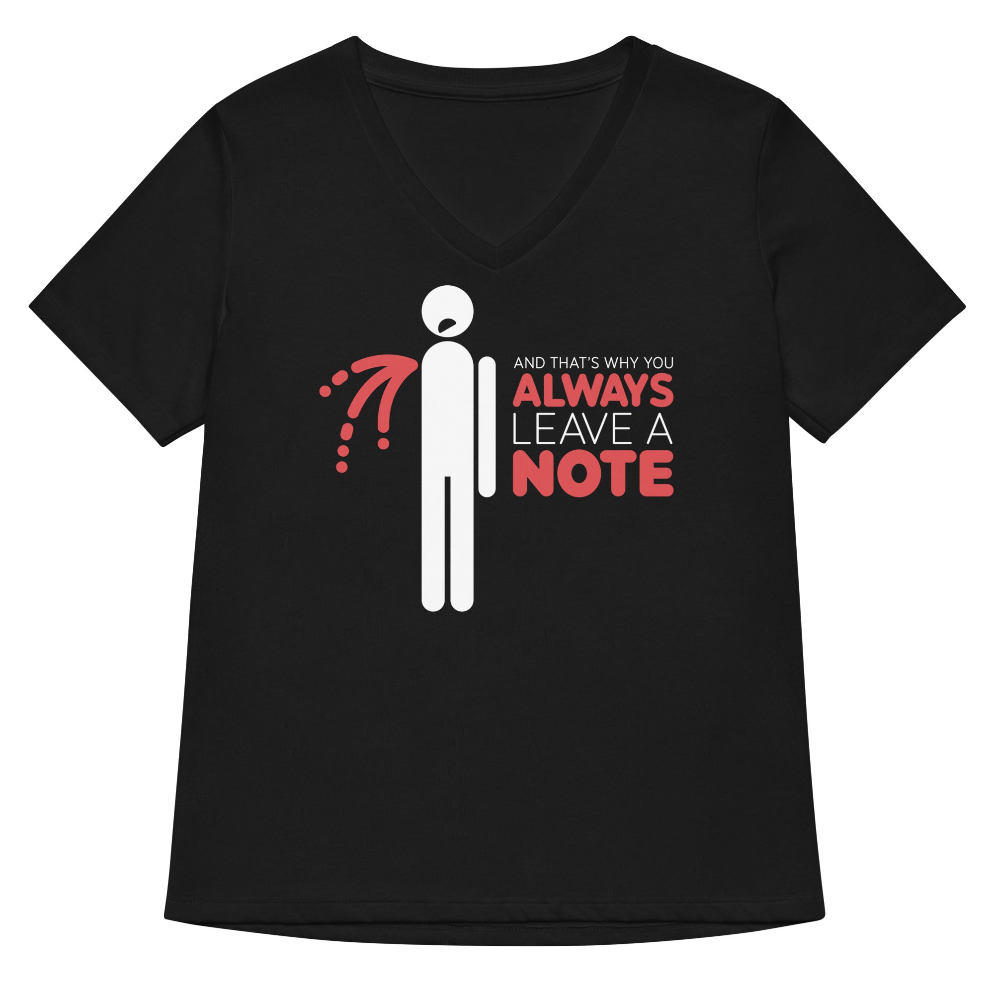 Always Leave A Note Women S V Neck Tee V Neck T Shirt Gift Ready