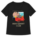 The Side Quest Club Women S V Neck Tee V Neck T Shirt Premium Print