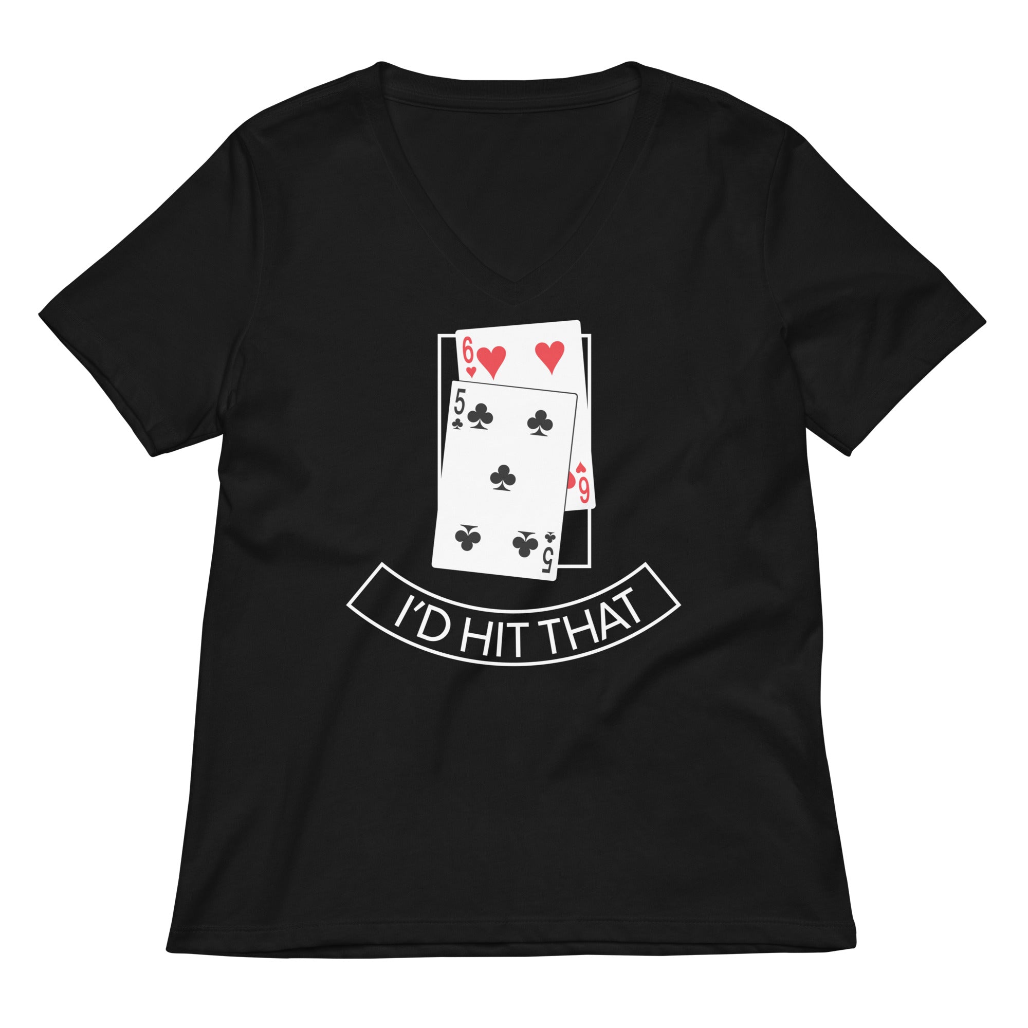 I D Hit That Women S V Neck Tee V Neck T Shirt Premium Print