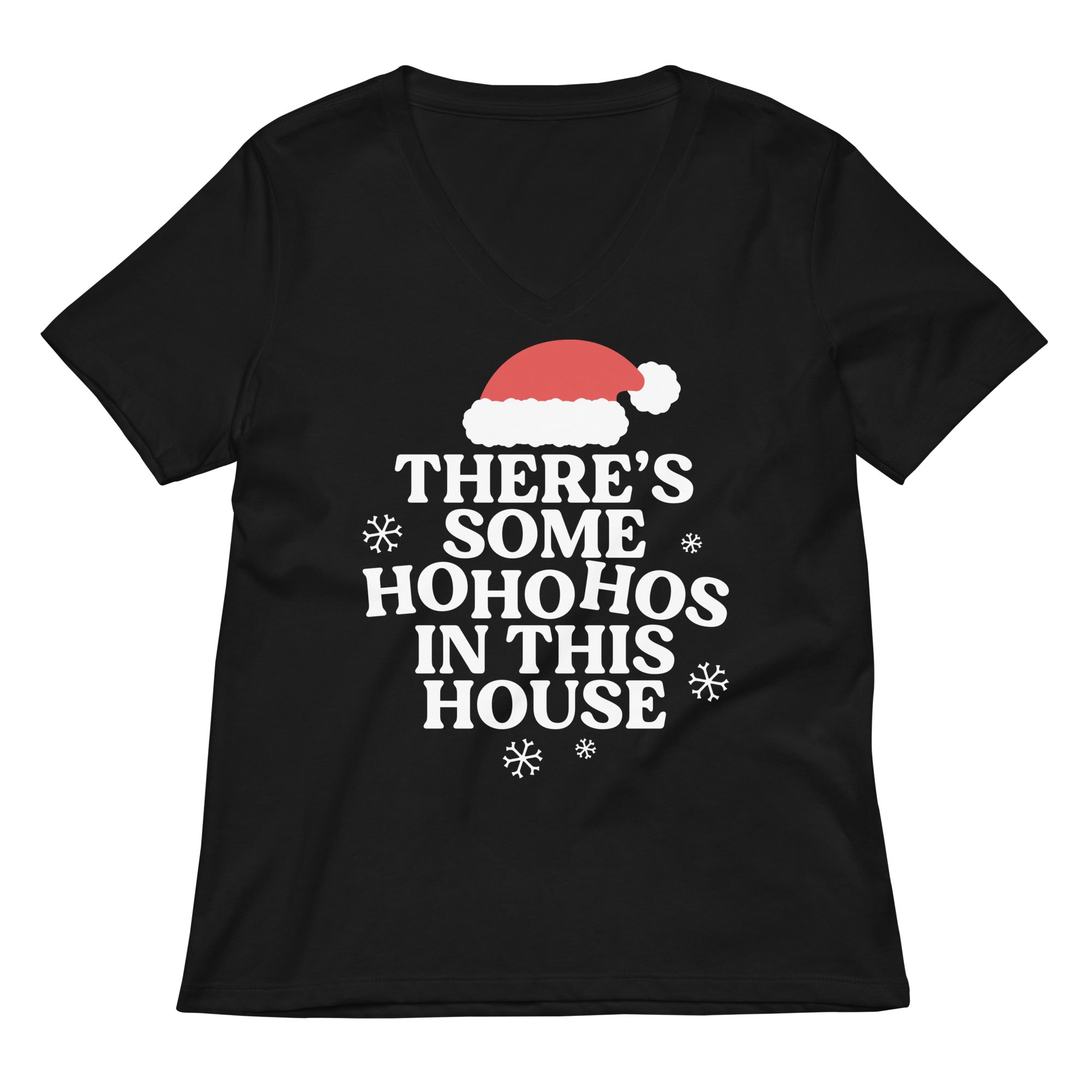 There S Some Ho Hos In This House Women V Neck Tee V Neck T Shirt US Trend