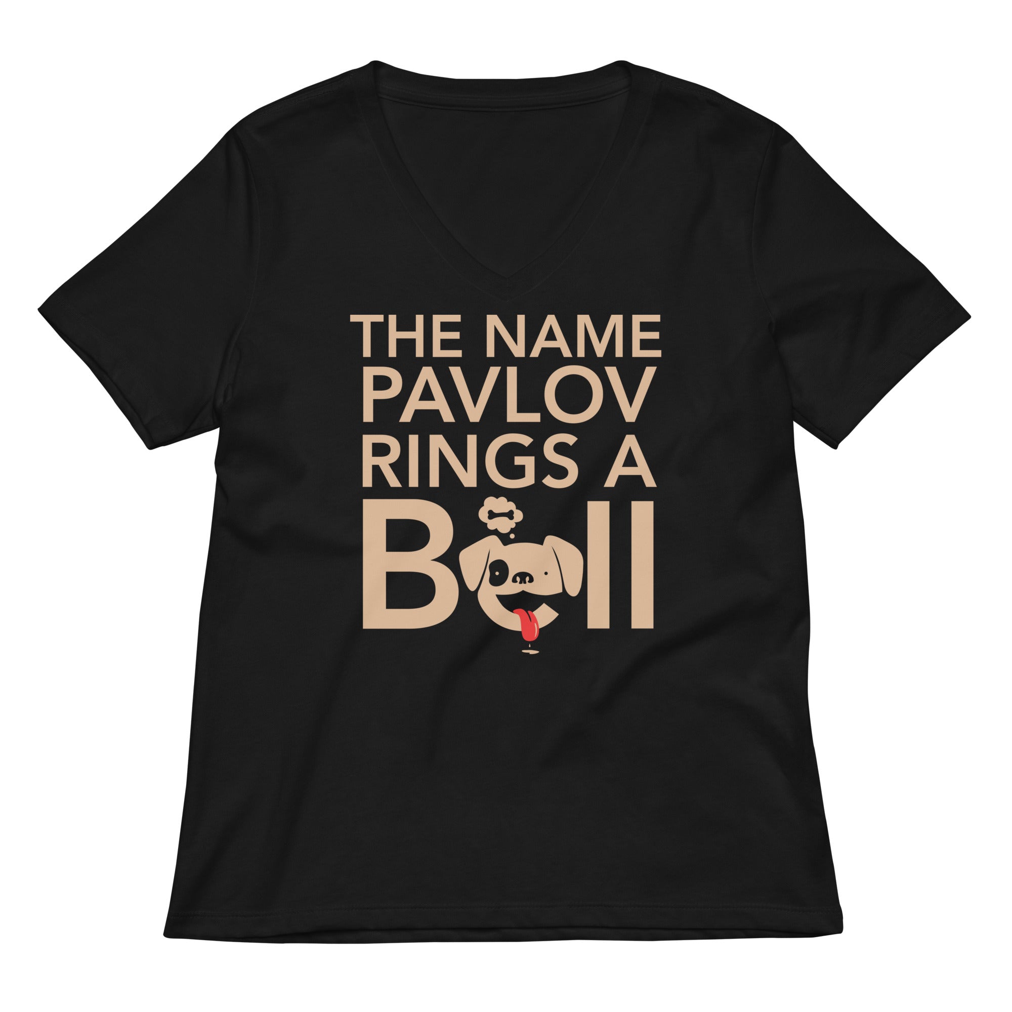 The Name Pavlov Rings A Bell Women S V Neck Tee V Neck T Shirt Premium Print