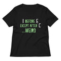 I Before E Except After C Women S V Neck Tee V Neck T Shirt Everyday Wear