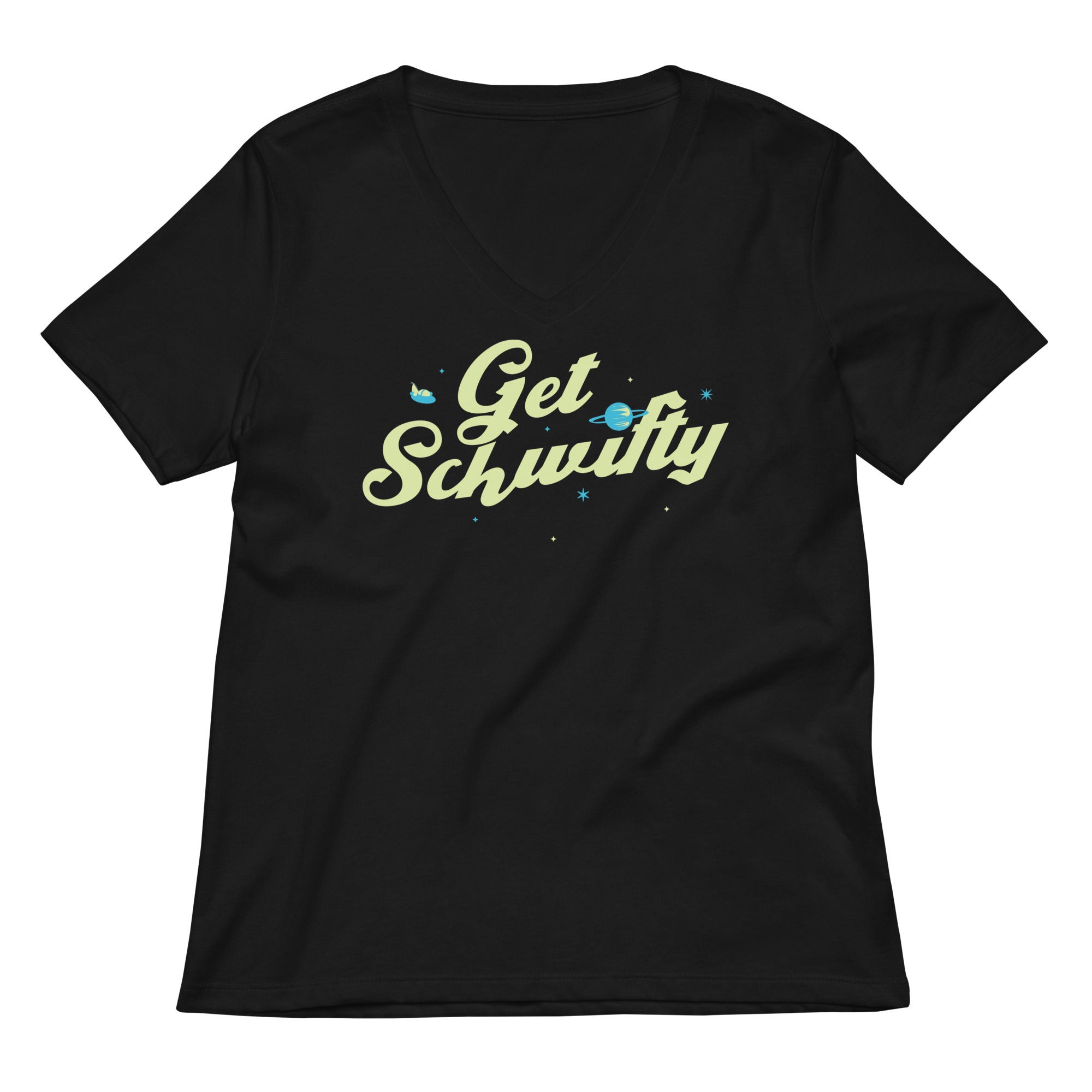 Get Schwifty Women S V Neck Tee V Neck T Shirt Everyday Wear