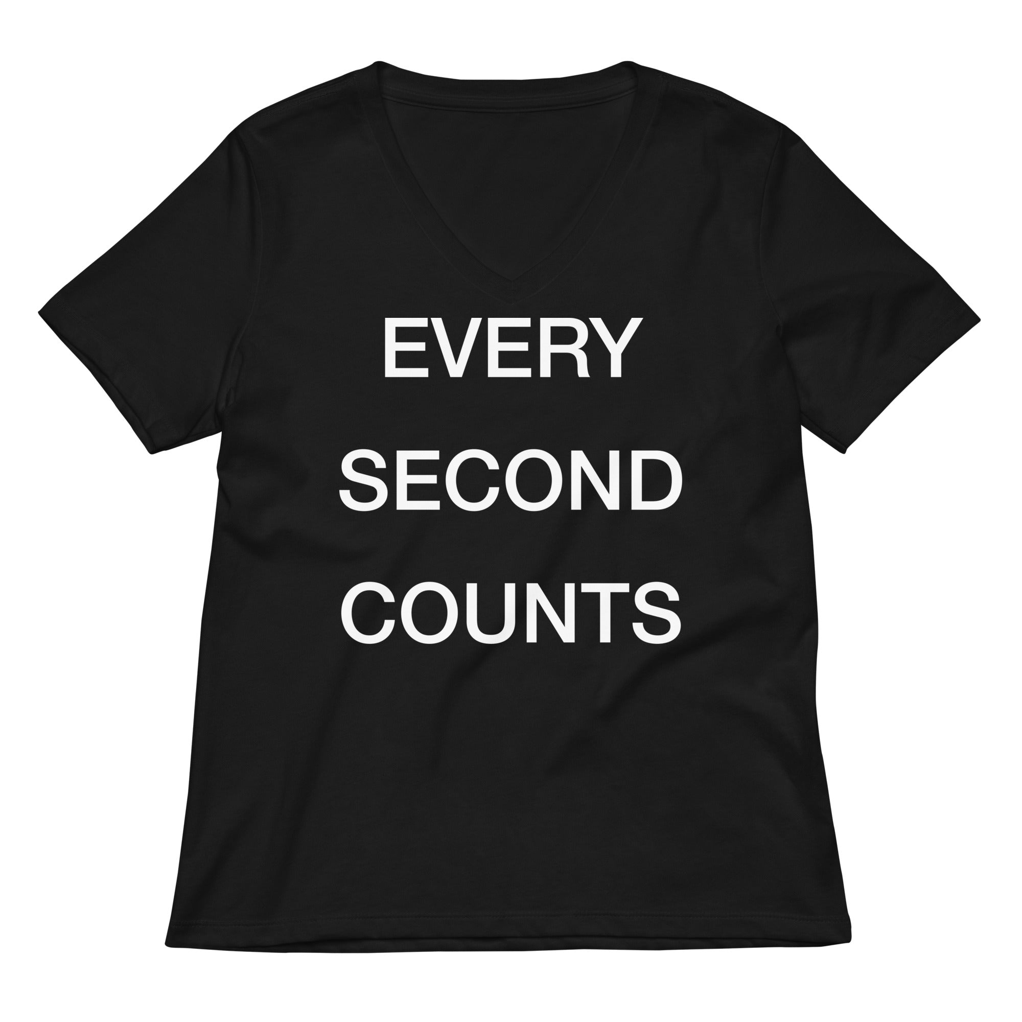 Every Second Counts Women S V Neck Tee V Neck T Shirt Everyday Wear