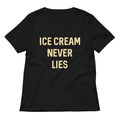 Ice Cream Never Lies Women S V Neck Tee V Neck T Shirt Everyday Wear