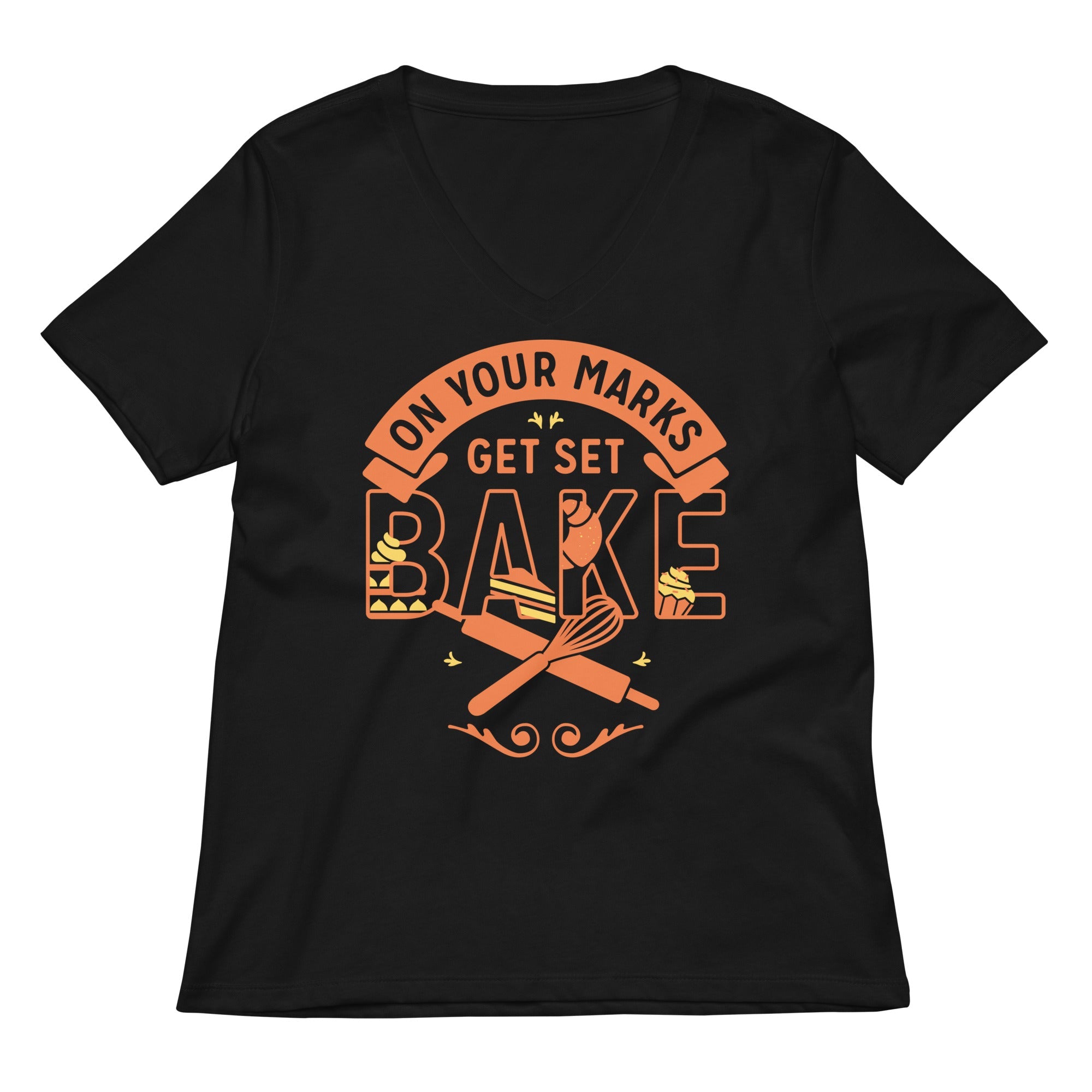 On Your Marks Get Set Bake Women S V Neck Tee V Neck T Shirt Everyday Wear