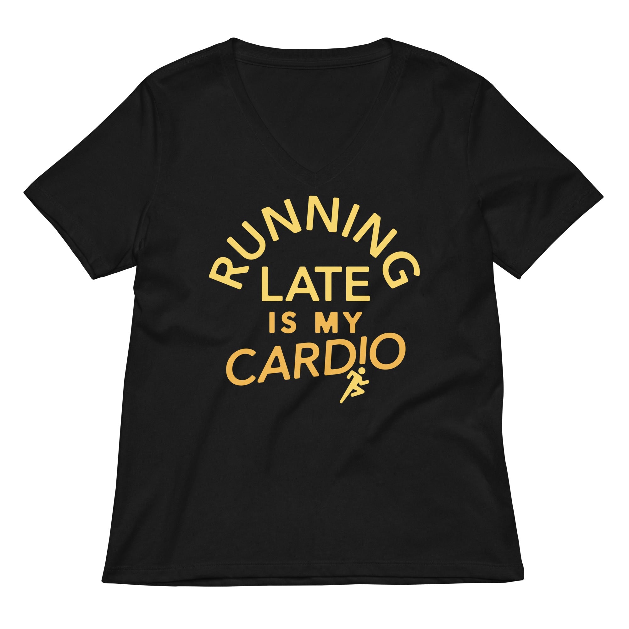 Running Late Is My Cardio Women S V Neck Tee V Neck T Shirt Minimal Style