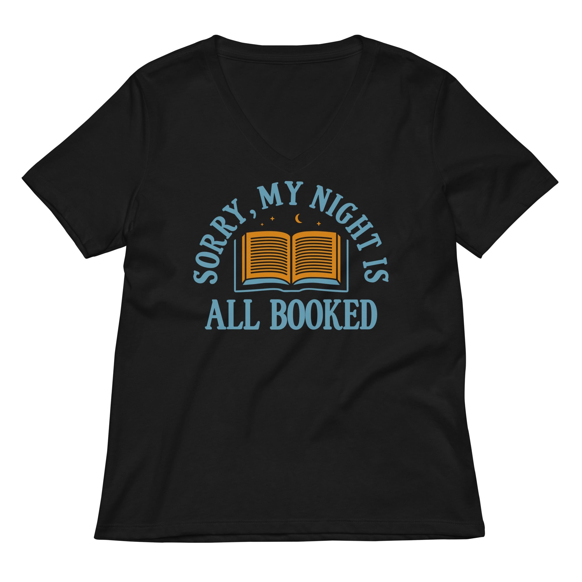 Sorry My Night Is All Booked Women S V Neck Tee V Neck T Shirt Minimal Style