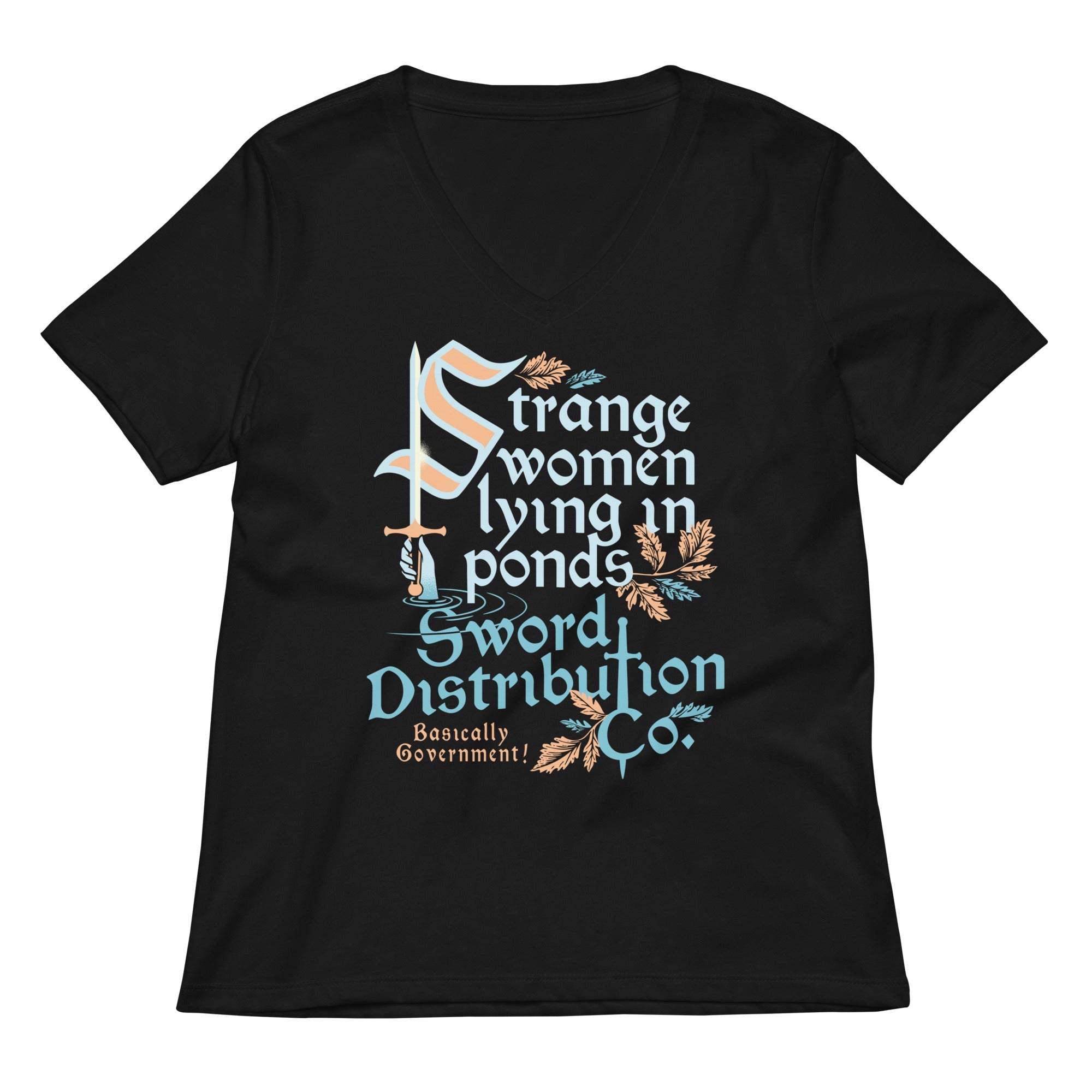 Strange Women Lying In Ponds Sword Distribution Co S V Neck Tee V Neck T Shirt US Trend