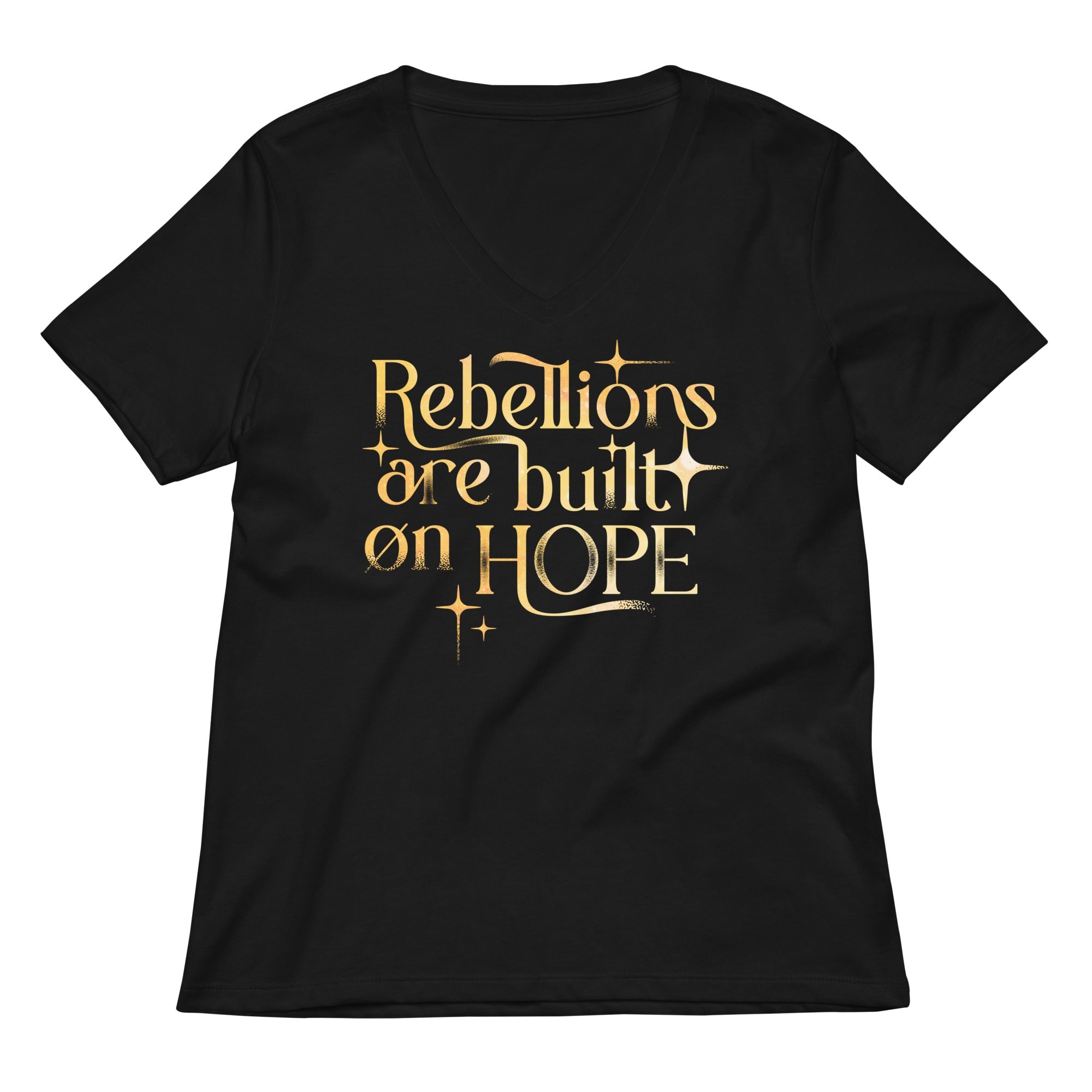 Rebellions Are Built On Hope Women S V Neck Tee V Neck T Shirt Minimal Style