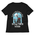 If You Re Cold They Bring Them Inside Women S V Neck Tee V Neck T Shirt Everyday Wear