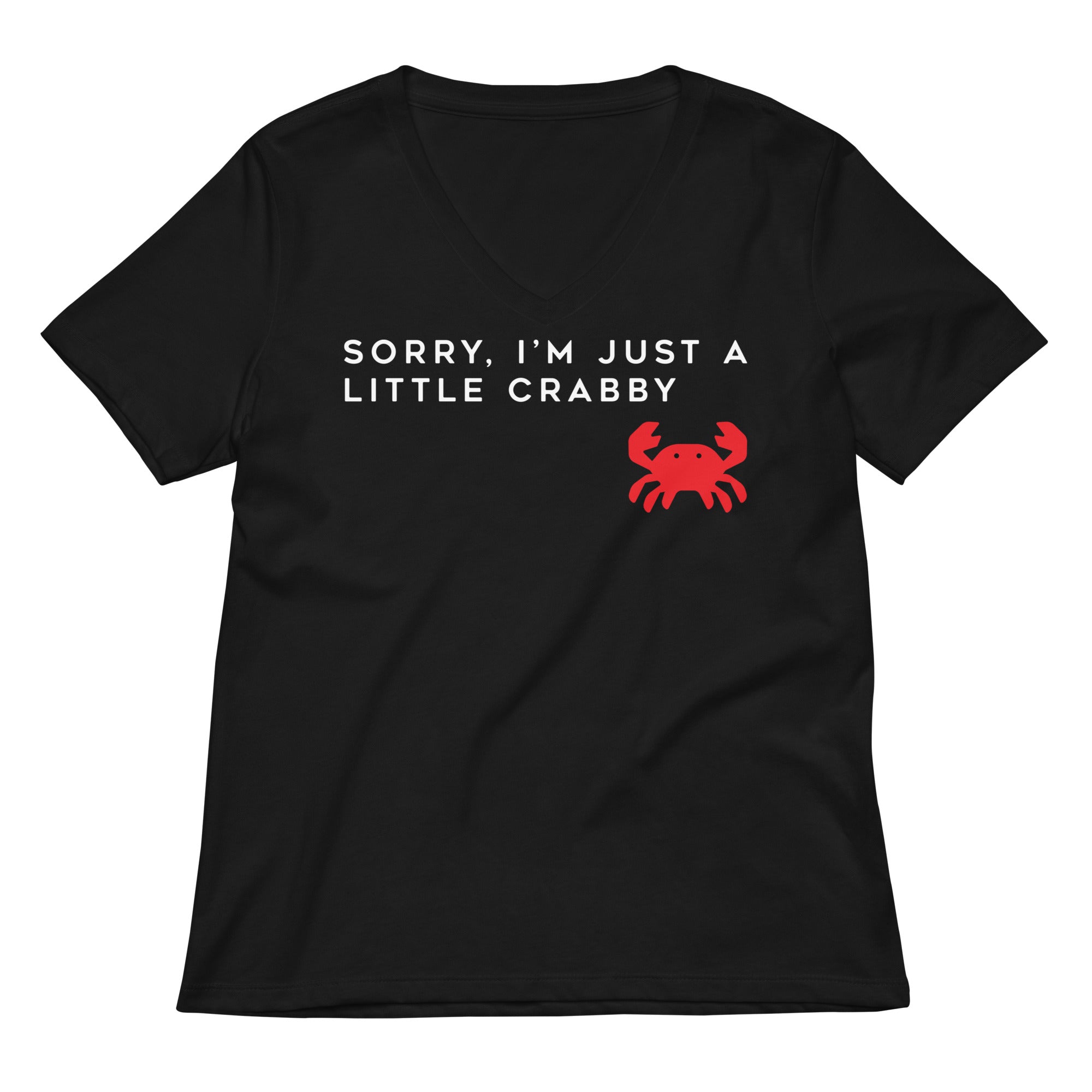 Sorry I M Just A Little Crabby Women S V Neck Tee V Neck T Shirt US Trend