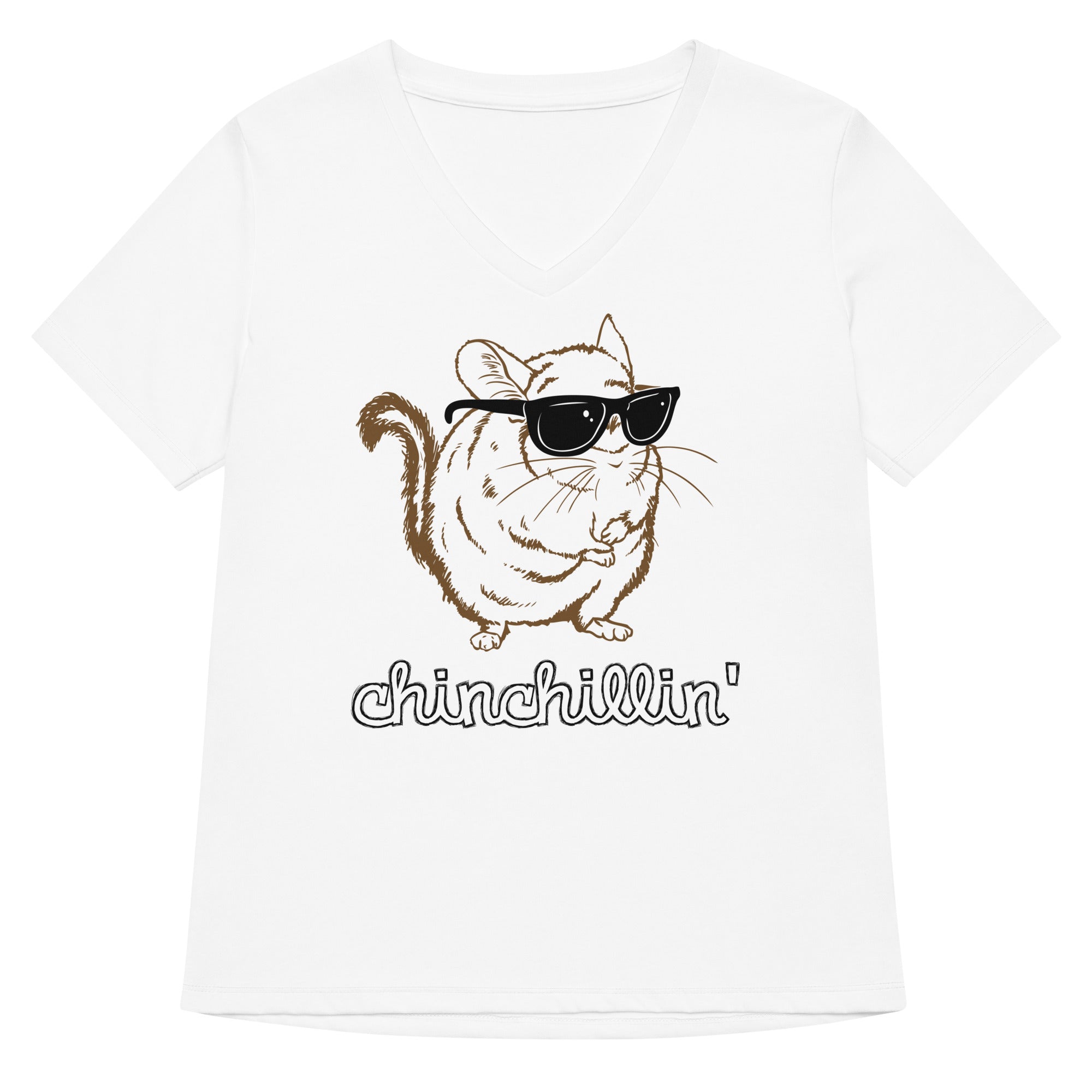 Chinchillin Women S V Neck Tee V Neck T Shirt Clean Design